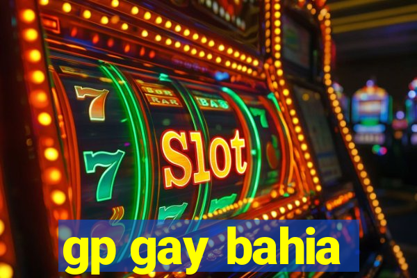 gp gay bahia